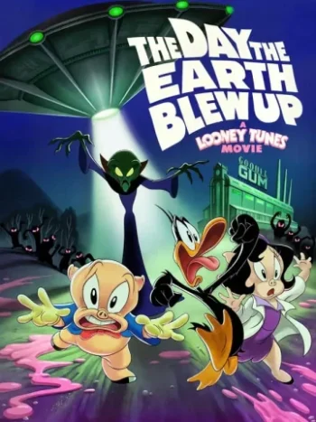 دانلود فیلم The Day the Earth Blew Up: A Looney Tunes Movie 2024 روزی که زمین منفجر شد: لونی تونز