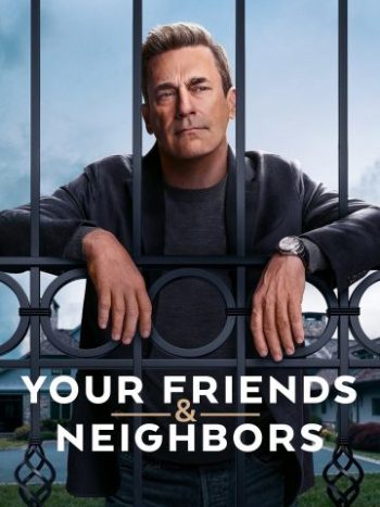 دانلود سریال Your Friends & Neighbors دوستان و همسایگانتان